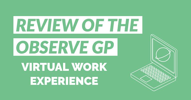 Review of Observe GP, virtual work experience